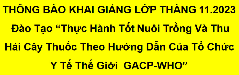 THÔNG BÁO TUYỂN SINH LỚP GACP THÁNG 11.2023